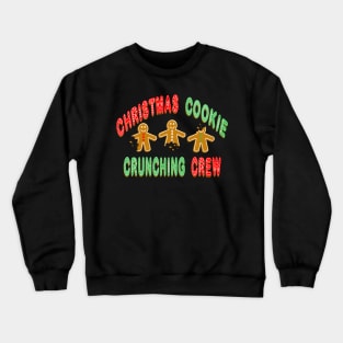 Christmas Cookie Crunching Crew Crewneck Sweatshirt